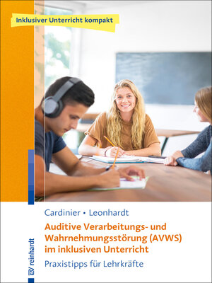 cover image of Auditive Verarbeitungs- und Wahrnehmungsstörung (AVWS) im inklusiven Unterricht